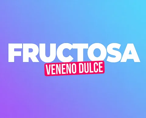Fructosa: por qué la llaman «veneno dulce»