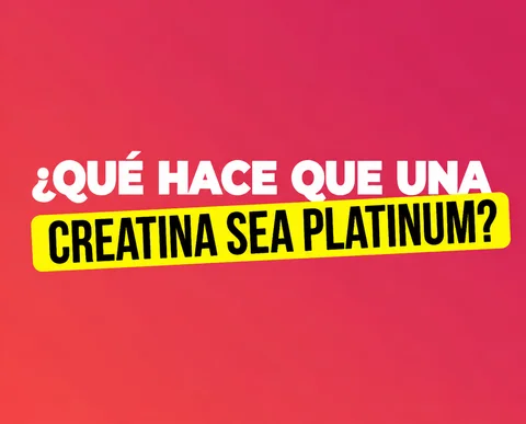 Creatina Platinum: qué significa y cómo reconocerla